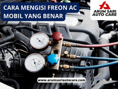 Cara Mengisi Freon AC Mobil yang Benar