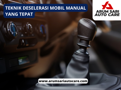 Teknik Deselerasi Mobil Manual