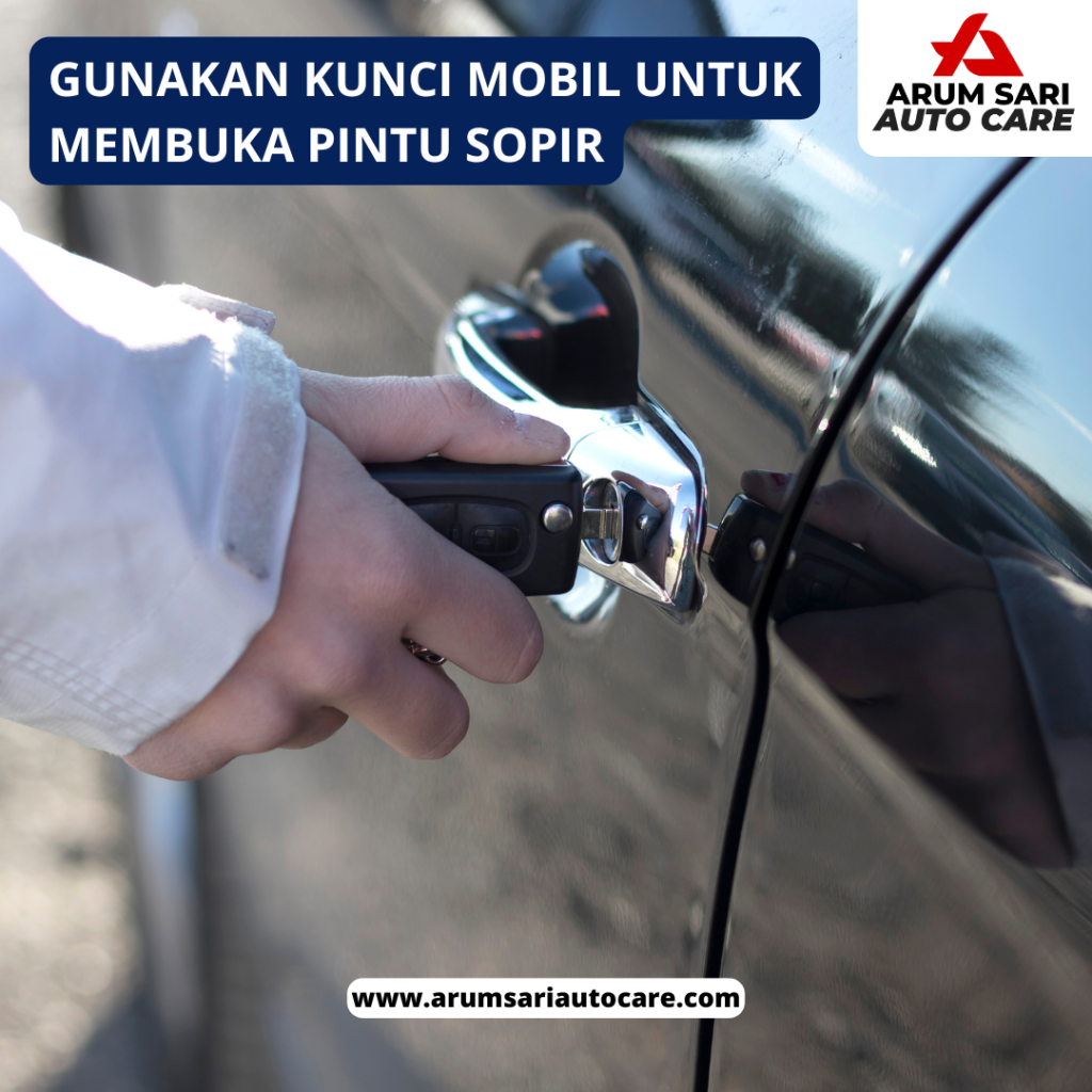 Gunakan kunci mobil untuk membuka pintu sopir alarm mobil