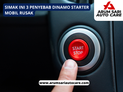 Penyebab Dinamo Starter Mobil Rusak