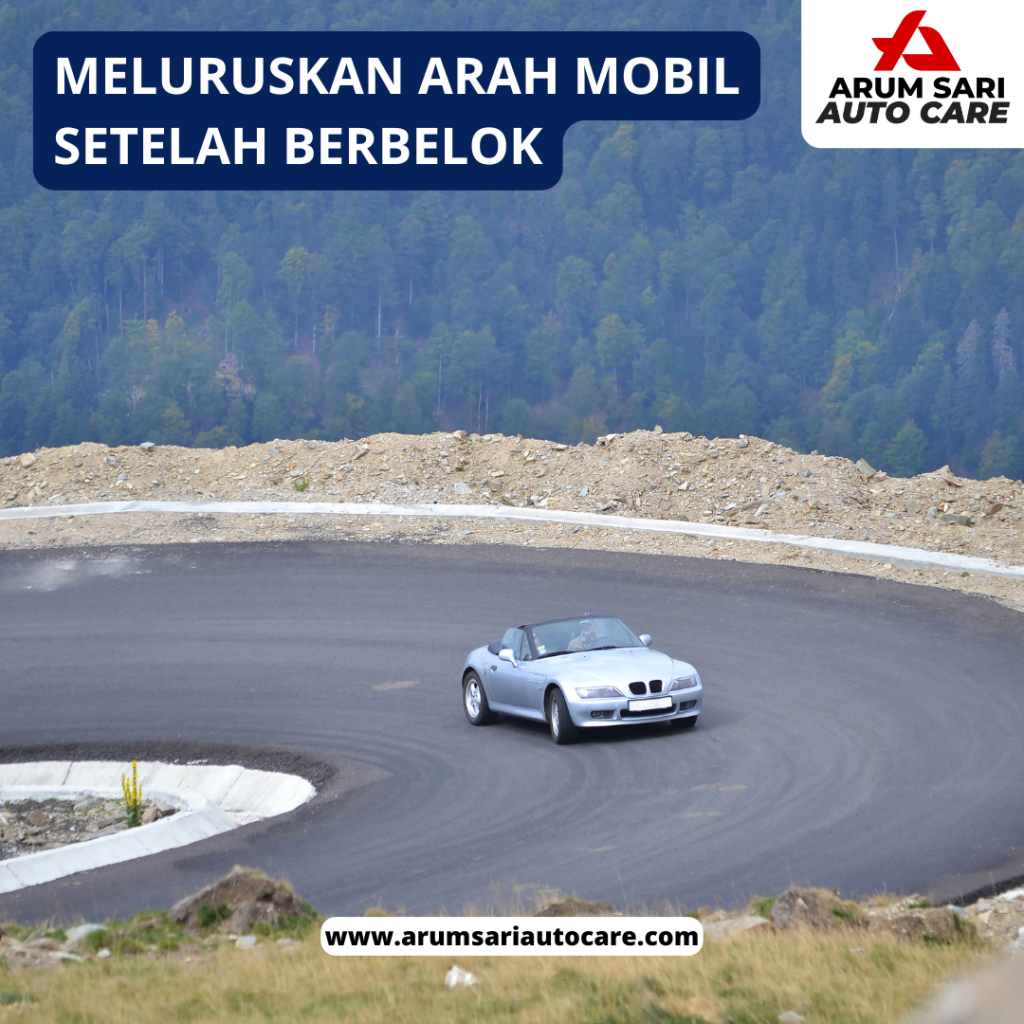 meluruskan arah mobil setelah berbelok