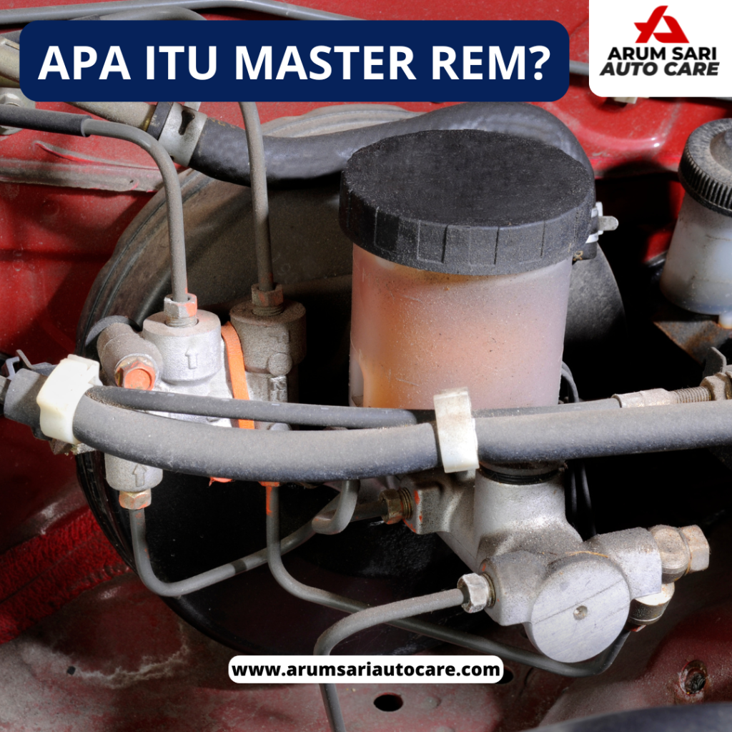 Apa Itu Master Rem Master Rem Mobil