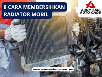 Membersihkan Radiator Mobil